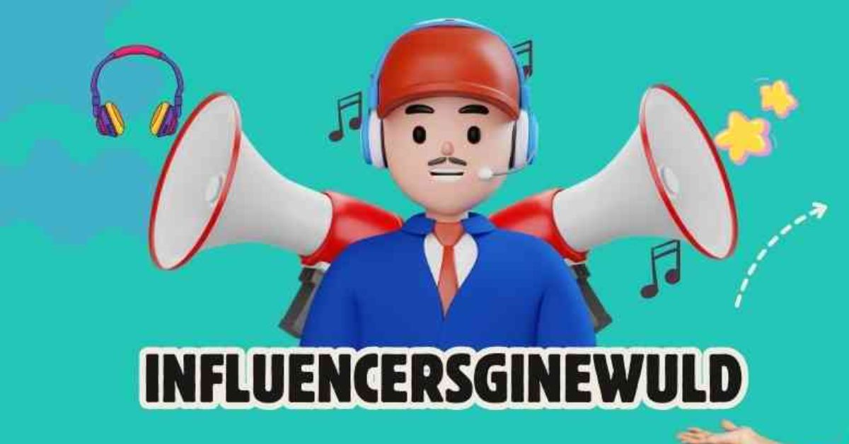 Influencersginewuld